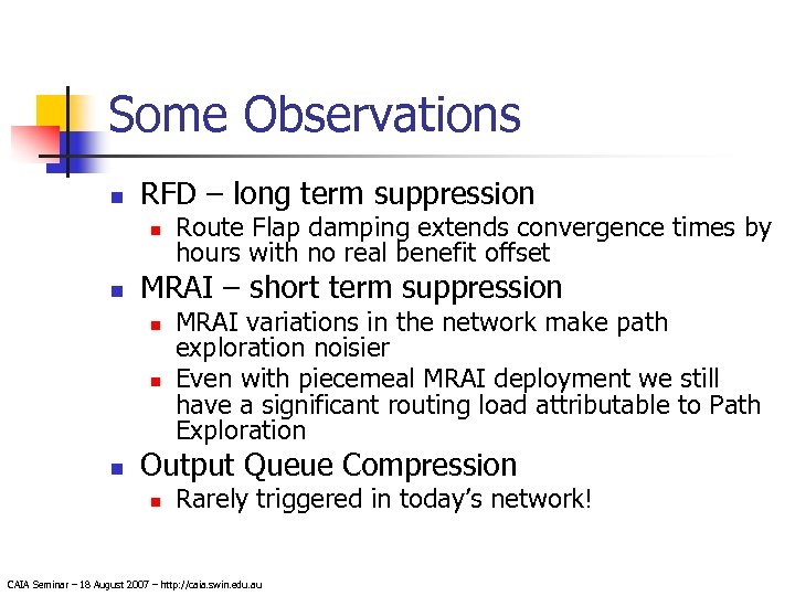 Some Observations n RFD – long term suppression n n MRAI – short term