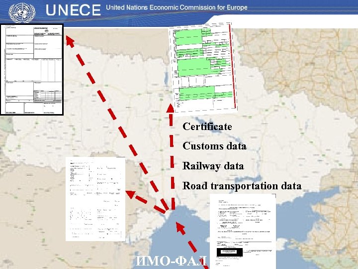 Certificate Customs data Railway data Road transportation data ИМО-ФАЛ данные 