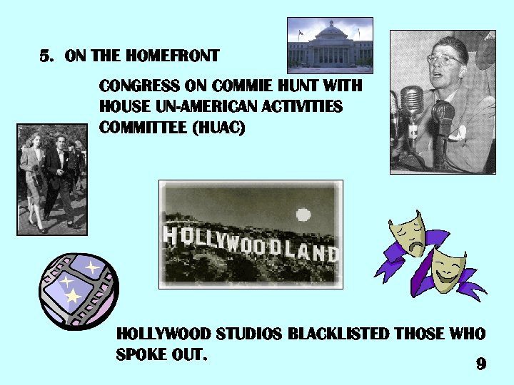 5. ON THE HOMEFRONT CONGRESS ON COMMIE HUNT WITH HOUSE UN-AMERICAN ACTIVITIES COMMITTEE (HUAC)