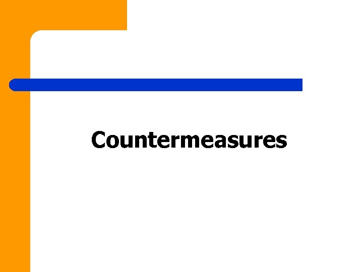 Countermeasures 