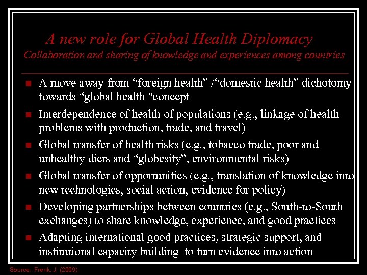 A new role for Global Health Diplomacy Collaboration and sharing of knowledge and experiences