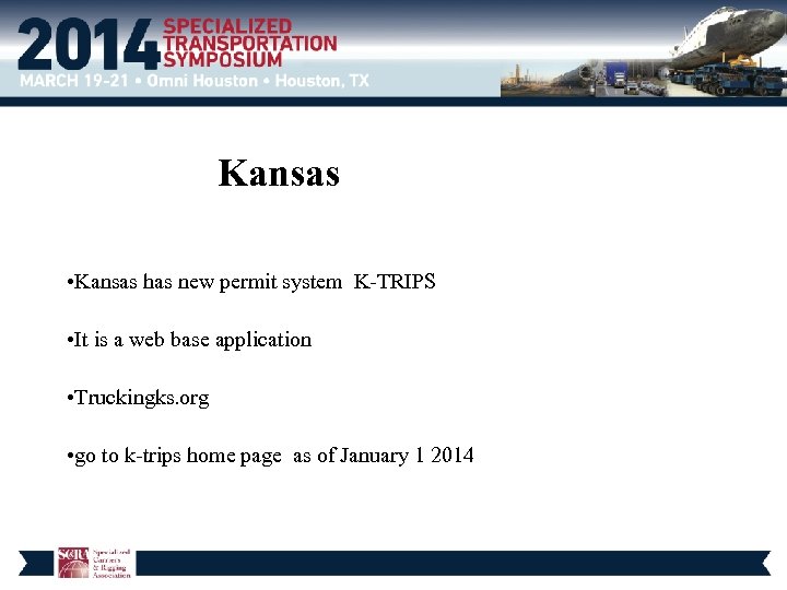 Kansas • Kansas has new permit system K-TRIPS • It is a web base