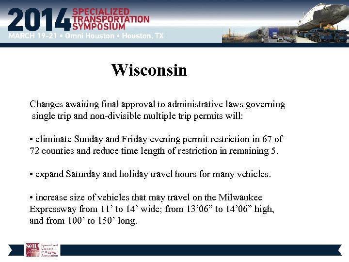 Wisconsin Changes awaiting final approval to administrative laws governing single trip and non-divisible multiple