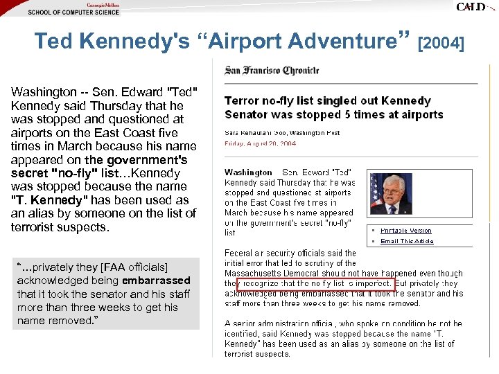 Ted Kennedy's “Airport Adventure” Washington -- Sen. Edward 