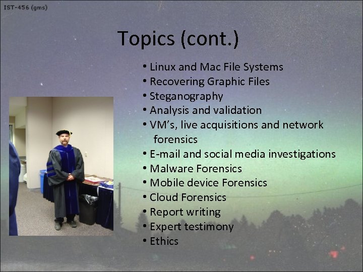 Topics (cont. ) • Linux and Mac File Systems • Recovering Graphic Files •