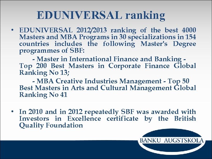 EDUNIVERSAL ranking • EDUNIVERSAL 2012/2013 ranking of the best 4000 Masters and MBA Programs