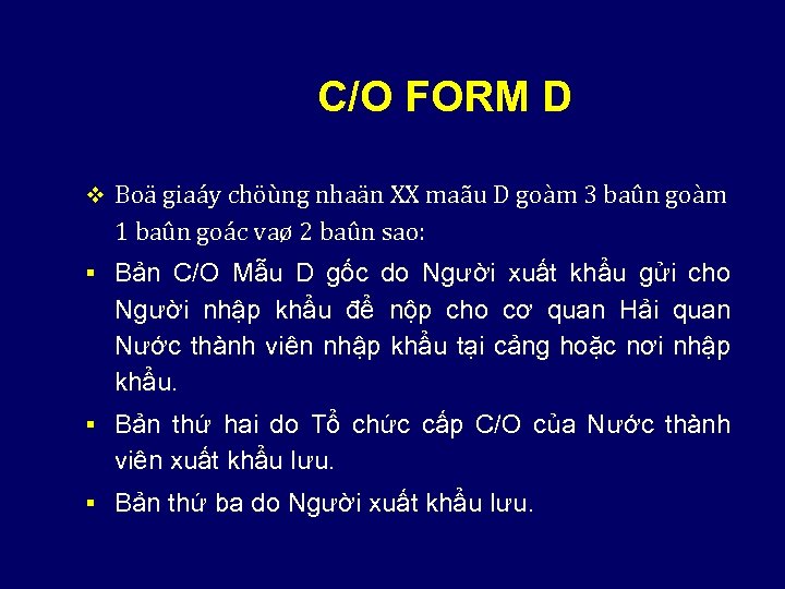 C/O FORM D v Boä giaáy chöùng nhaän XX maãu D goàm 3 baûn