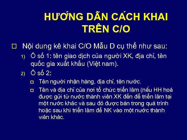 HƯƠ NG D N CA CH KHAI TRÊN C/O o Nội dung kê khai