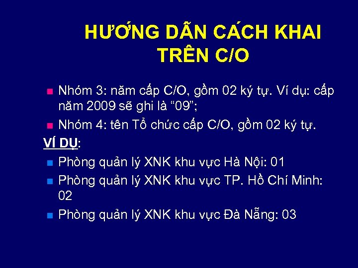HƯƠ NG D N CA CH KHAI TRÊN C/O Nhóm 3: năm cấp C/O,