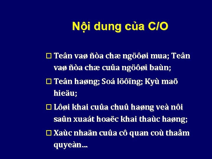 Nội dung của C/O o Teân vaø ñòa chæ ngöôøi mua; Teân vaø ñòa