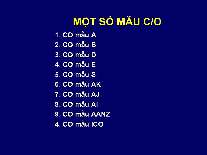 MỘT SỐ MẪU C/O 1. CO mẫu A 2. CO mẫu B 3. CO