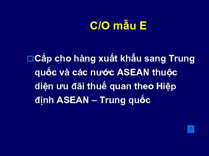 C/O mẫu E o Cấp cho hàng xuất khẩu sang Trung quốc và các