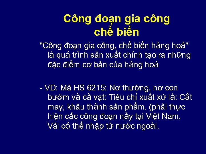 Công đoạn gia công chế biến 