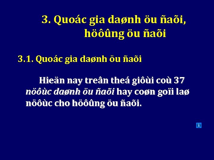 3. Quoác gia daønh öu ñaõi, höôûng öu ñaõi 3. 1. Quoác gia daønh