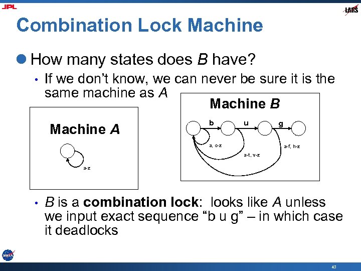 Combination Lock Machine l How many states does B have? • If we don’t