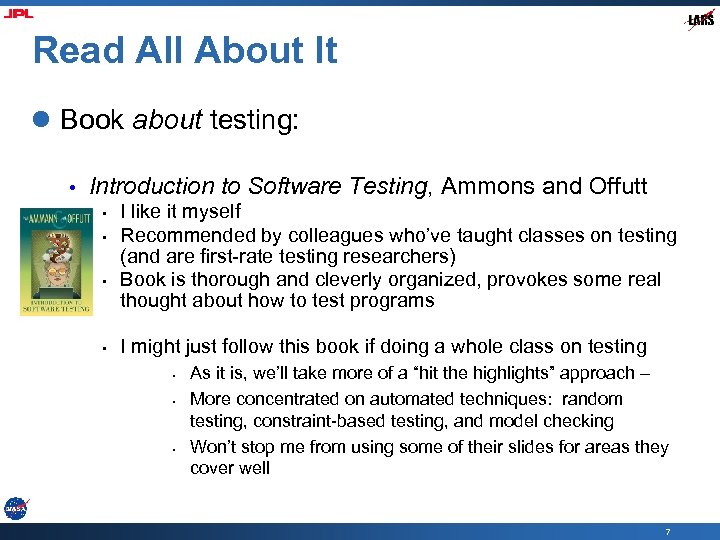 Read All About It l Book about testing: • Introduction to Software Testing, Ammons