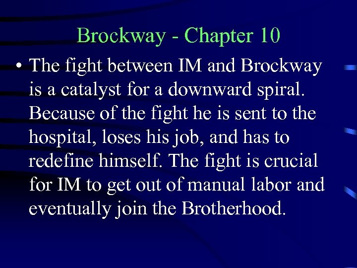 Brockway - Chapter 10 • The fight between IM and Brockway is a catalyst
