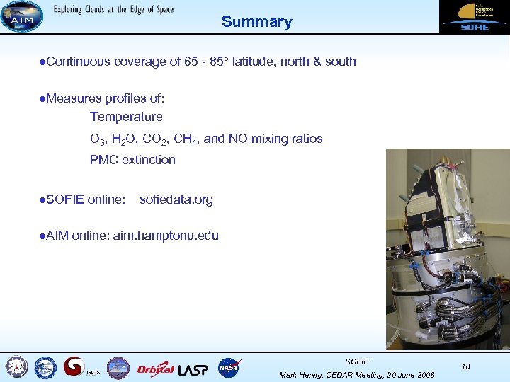 Summary l. Continuous coverage of 65 - 85 latitude, north & south l. Measures