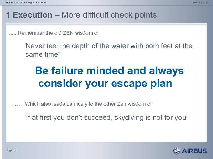 FSF Functional Check Flight Symposium 1 Execution – More difficult check points …. .