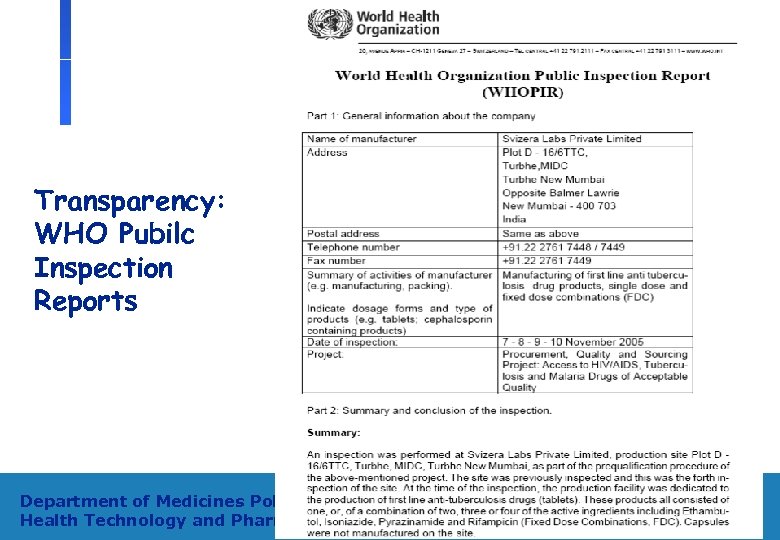 Transparency: WHO Pubilc Inspection Reports Department of Medicines Policy and Standards, Health Technology and