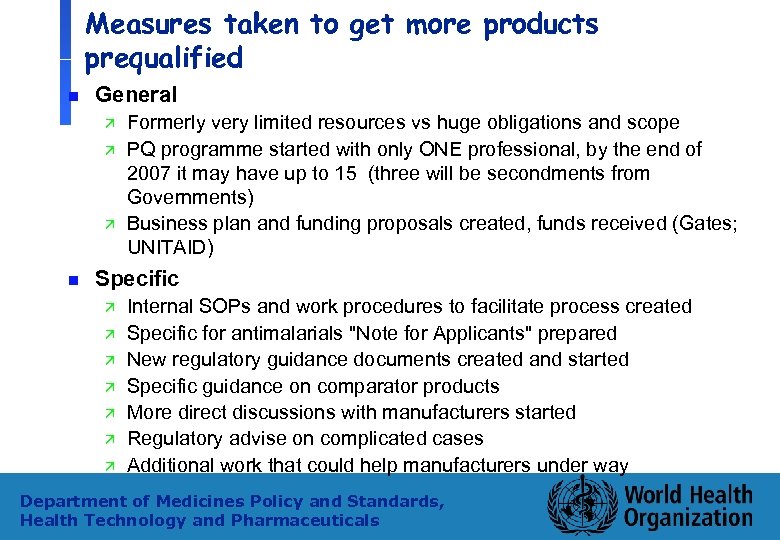 Measures taken to get more products prequalified n General ä ä ä n Formerly
