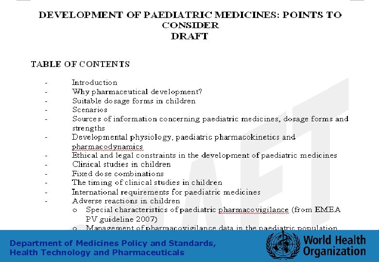 Department of Medicines Policy and Standards, Health Technology and Pharmaceuticals 32 