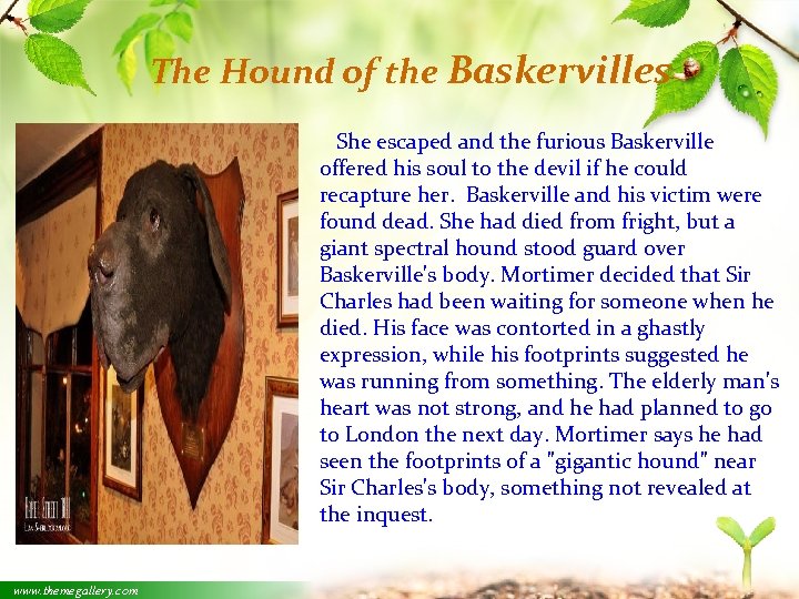 The Hound of the Baskervilles She escaped and the furious Baskerville offered his soul
