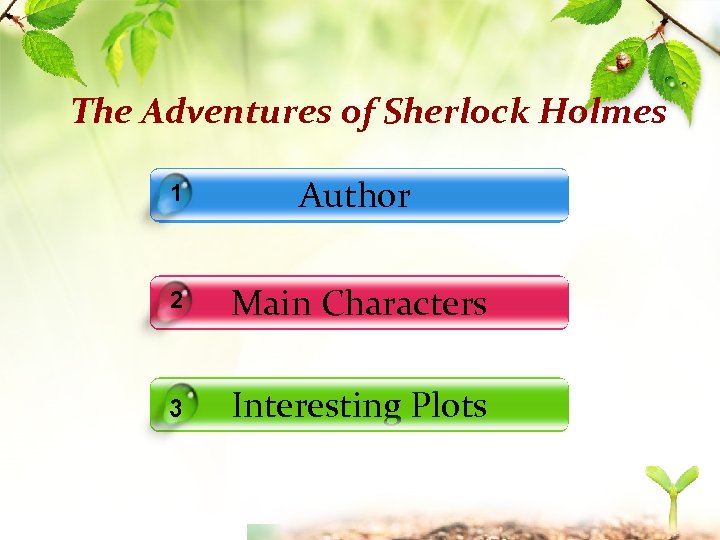 The Adventures of Sherlock Holmes 1 2 Main Characters 3 www. themegallery. com Author