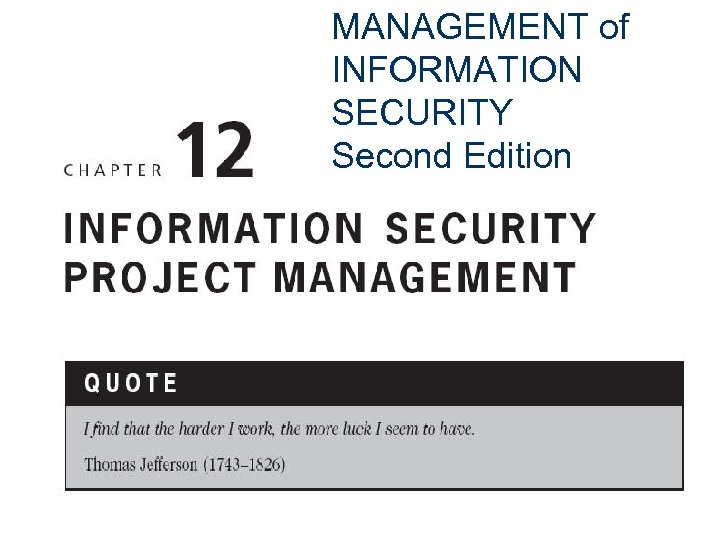 MANAGEMENT of INFORMATION SECURITY Second Edition 