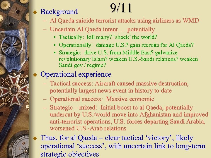 u Background 9/11 – Al Qaeda suicide terrorist attacks using airliners as WMD –