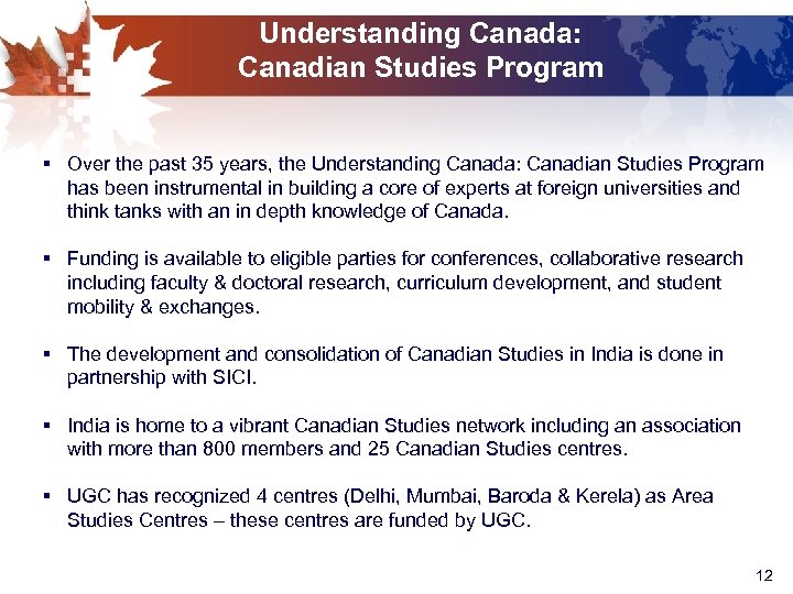 Understanding Canada: Canadian Studies Program § Over the past 35 years, the Understanding Canada: