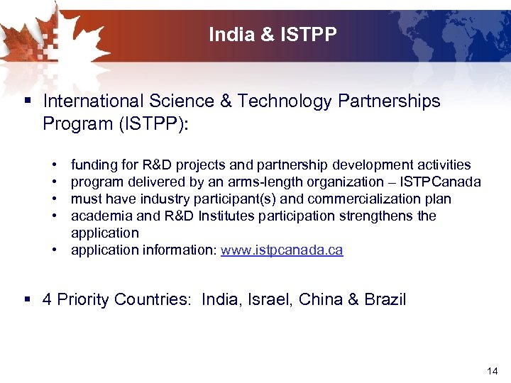 India & ISTPP § International Science & Technology Partnerships Program (ISTPP): • • funding