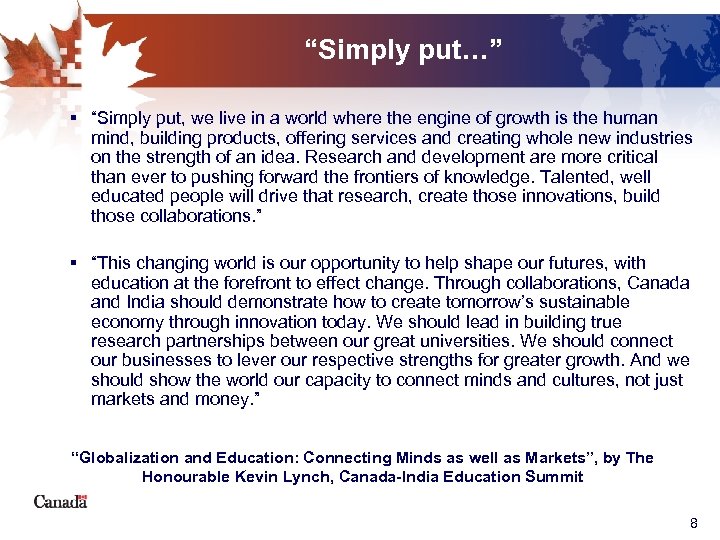 “Simply put…” § “Simply put, we live in a world where the engine of