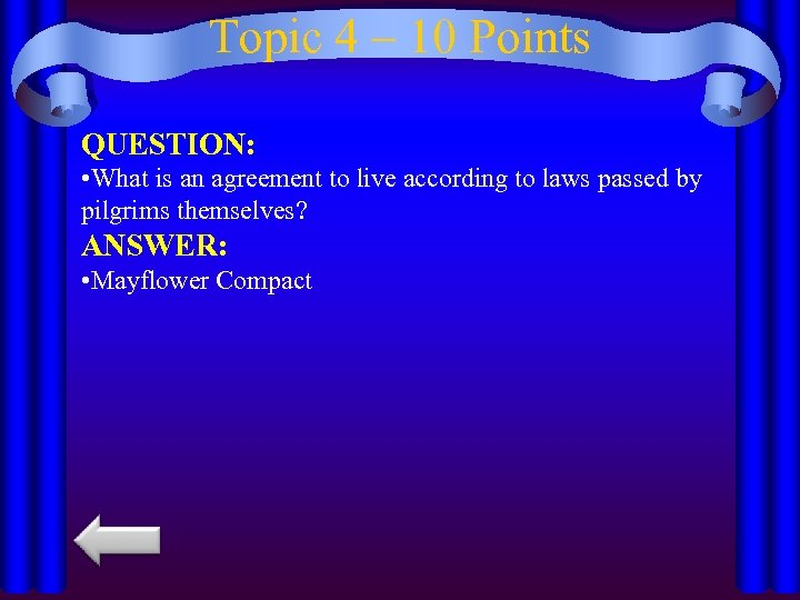 Topic 4 – 10 Points QUESTION: • What is an agreement to live according