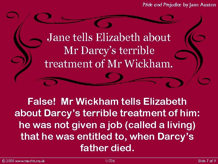 Pride and Prejudice by Jane Austen Jane tells Elizabeth about Mr Darcy’s terrible treatment