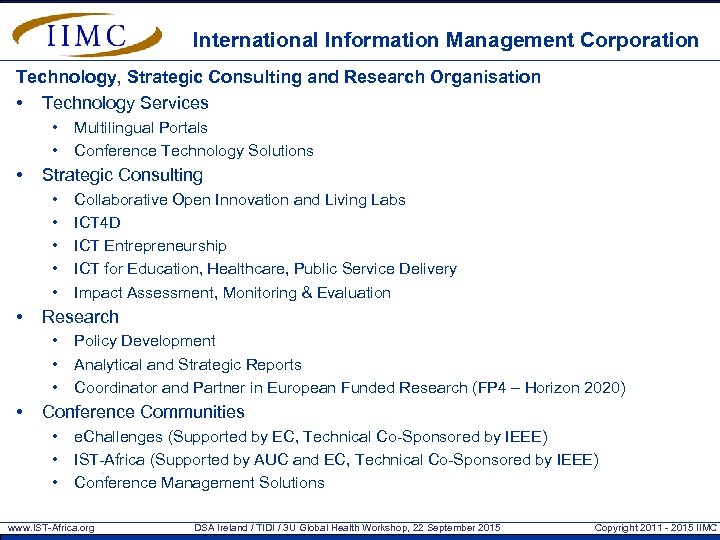 International Information Management Corporation Technology, Strategic Consulting and Research Organisation • Technology Services •