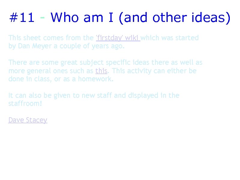 #11 - Who am I (and other ideas) This sheet comes from the 'firstday'