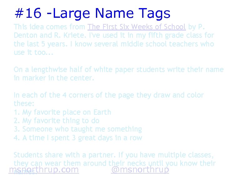 #16 -Large Name Tags This idea comes from The First Six Weeks of School