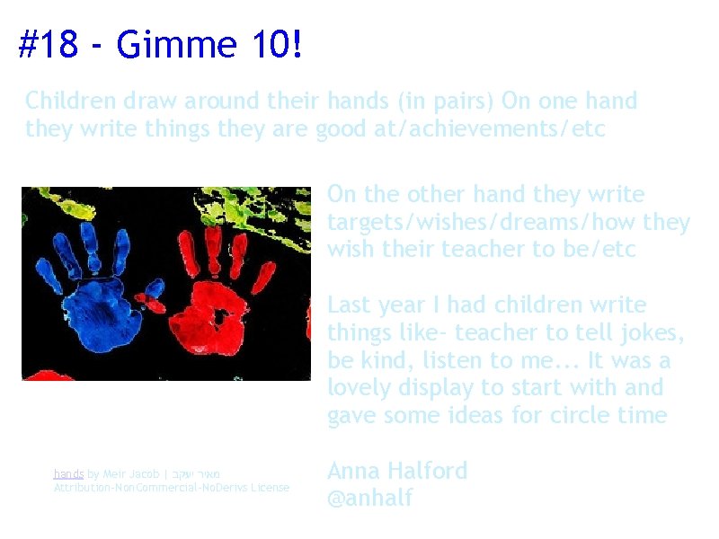 #18 - Gimme 10! Children draw around their hands (in pairs) On one hand