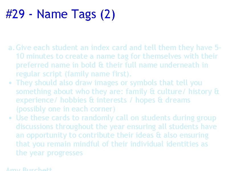 #29 - Name Tags (2) a. Give each student an index card and tell