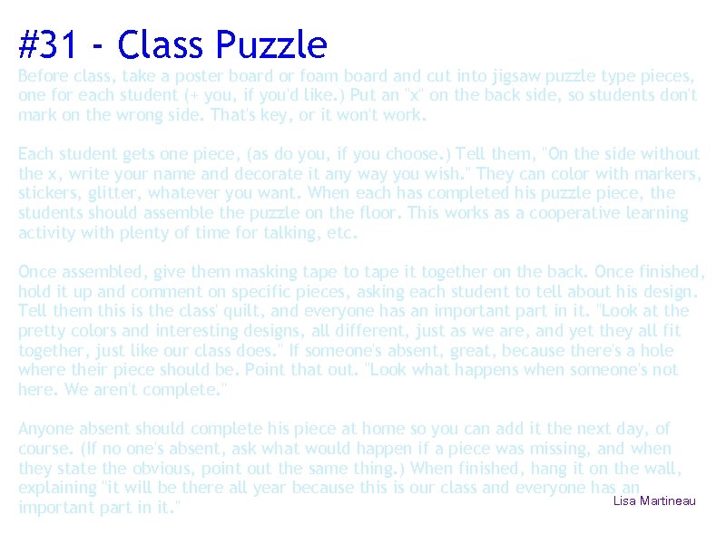 #31 - Class Puzzle Before class, take a poster board or foam board and