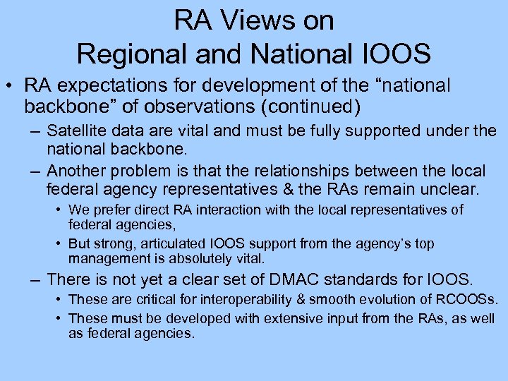 RA Views on Regional and National IOOS • RA expectations for development of the