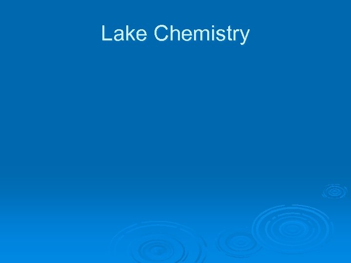 Lake Chemistry 
