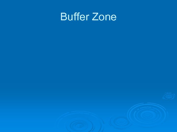 Buffer Zone 
