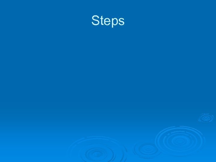 Steps 