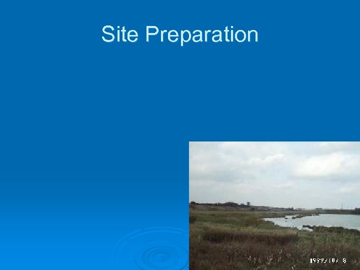 Site Preparation 
