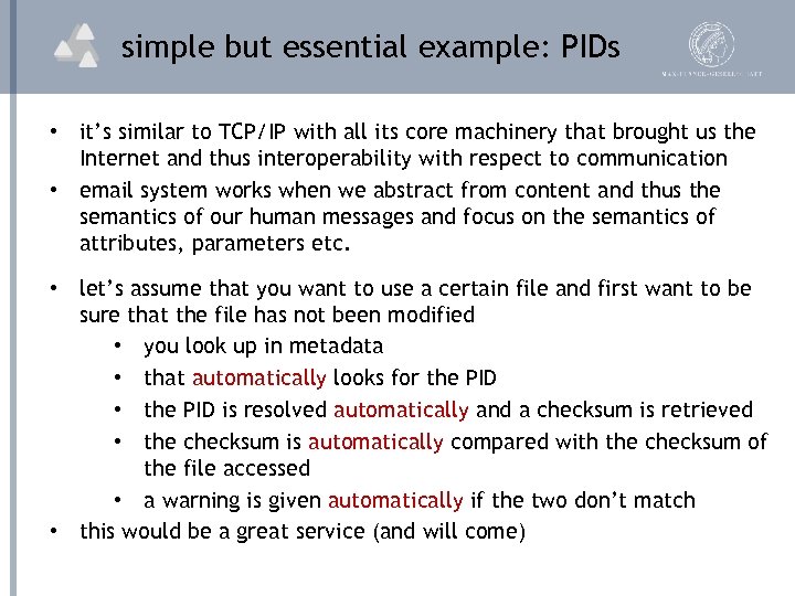 simple but essential example: PIDs • it’s similar to TCP/IP with all its core