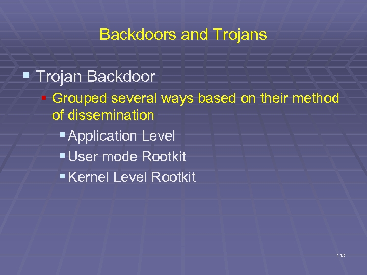 Backdoors and Trojans § Trojan Backdoor § Grouped several ways based on their method