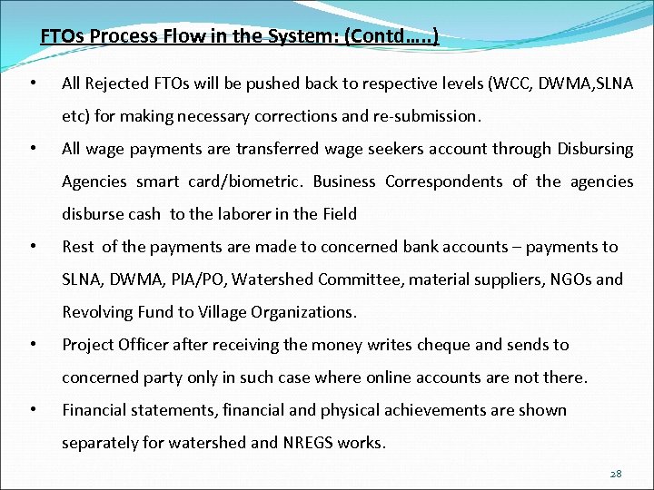 FTOs Process Flow in the System: (Contd…. . ) • All Rejected FTOs will