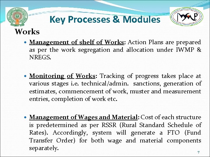 Key Processes & Modules Works Management of shelf of Works: Action Plans are prepared